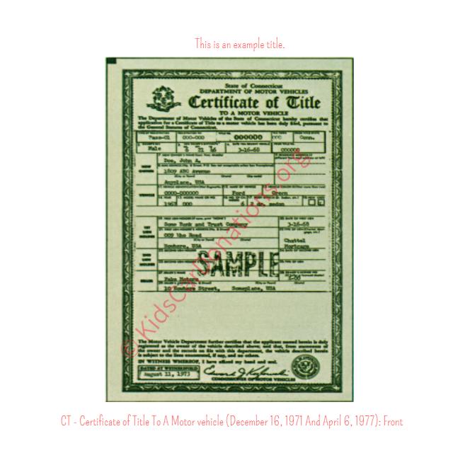 This is an Example of Certificate of Title To A Motor vehicle (December 16, 1971 And April 6, 1977) Front View | Kids Car Donations